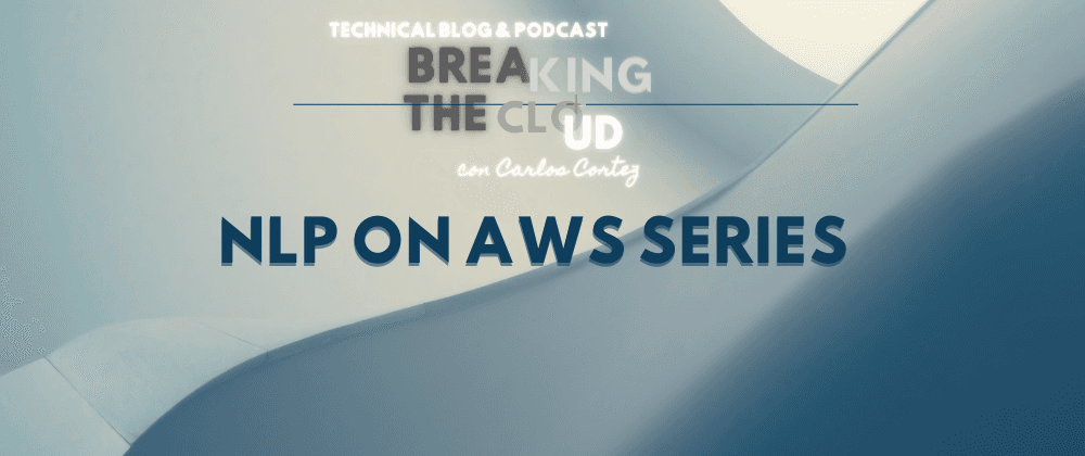 NLP on AWS Series